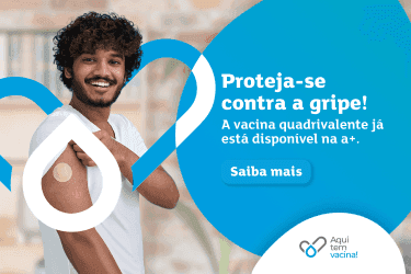 A vacina da gripe chegou na a+