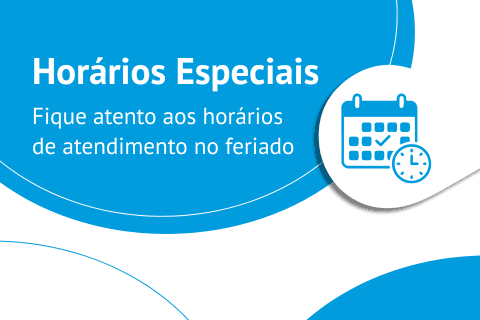 Horário de funcionamento das unidades no feriado 04/06