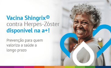 A vacina contra a Herpes-Zóster está disponível na a+!